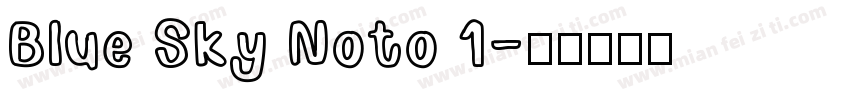 Blue Sky Noto 1字体转换